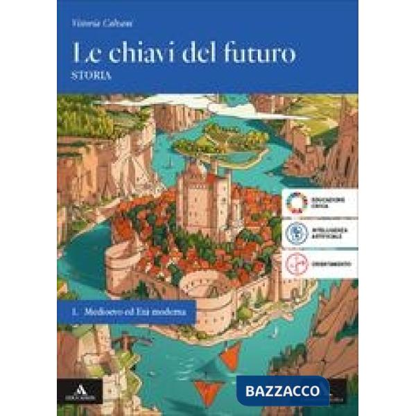LE CHIAVI DEL FUTURO PERCORSI FACILITATI DI STORIA