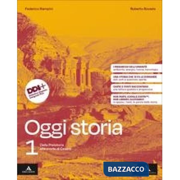 OGGI STORIA PERCORSI FACILITATI DI STORIA - DALLA PREISTORIA AL MILLE