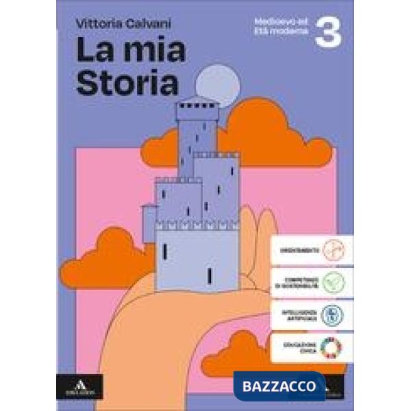 LA MIA STORIA 3 + PERCORSI DI STORIA DELL'ALIMENTAIZIONE + PERCORSI DI