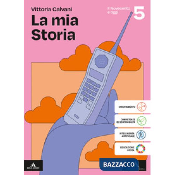 LA MIA STORIA VOLUME 5 IL NOVECENTO E OGGI
