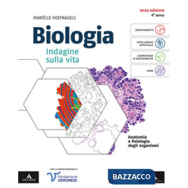 BIOLOGIA VOLUME PER IL 4 ANNO - ANATOMIA E FISIOLOGIA DEGLI ORGANISMI