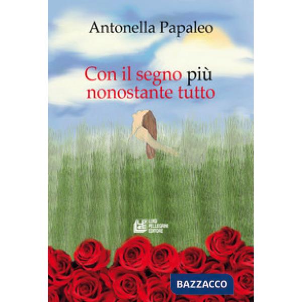 Con il segno più nonostante tutto