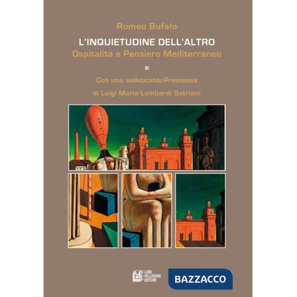 Inquietudine dell'altro. Ospitalità e pensiero mediterraneo (L')