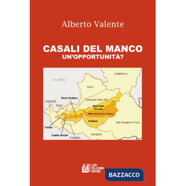 Casali del manco. Un'opportunità?