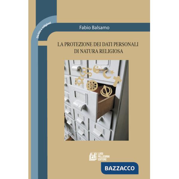 Protezione dei dati personali di natura religiosa (La)