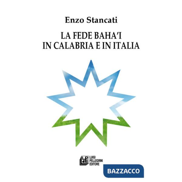 Fede Bahá'i in Calabria e in Italia (La)
