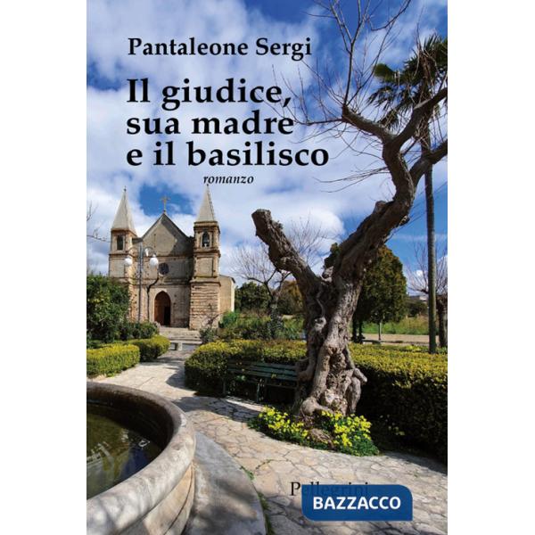 Giudice, sua madre e il basilisco (Il)