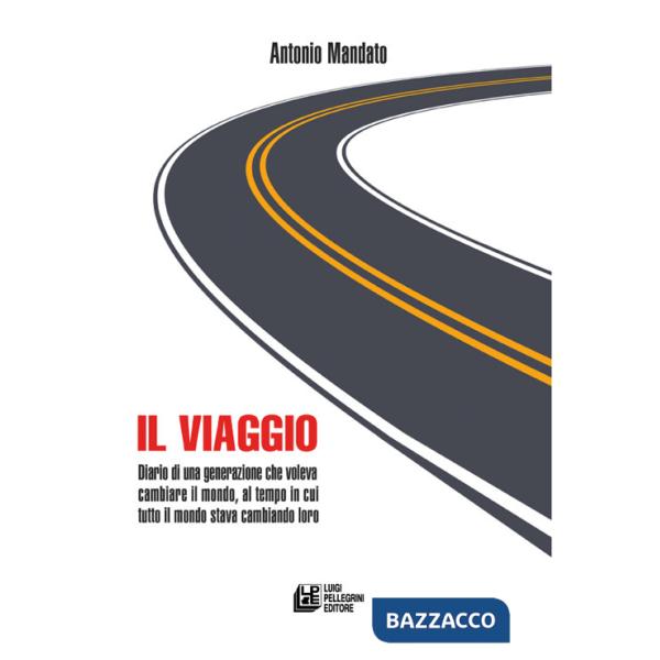 Viaggio. Diario di una generazione (Il)