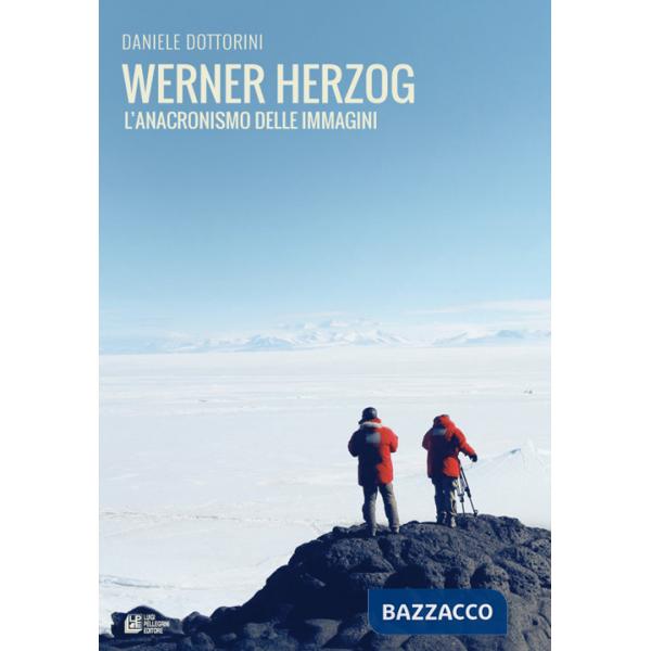 Werner Herzog. L'anacronismo delle immagini