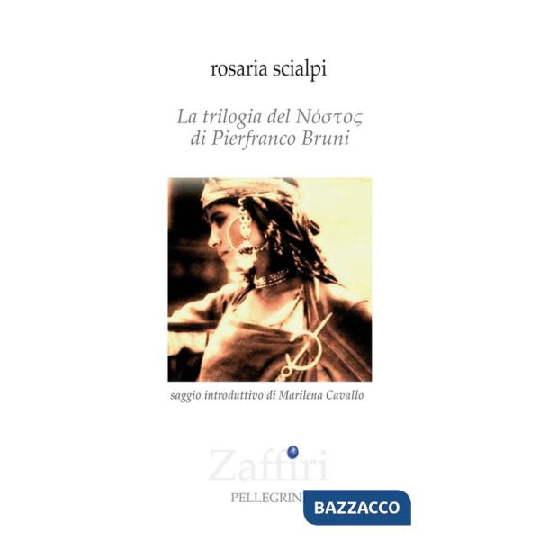 Trilogia del Nóstos di Pierfranco Bruni (La)