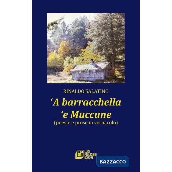 Barracchella 'e Muccune (poesie e prose in vernacolo) ('A)