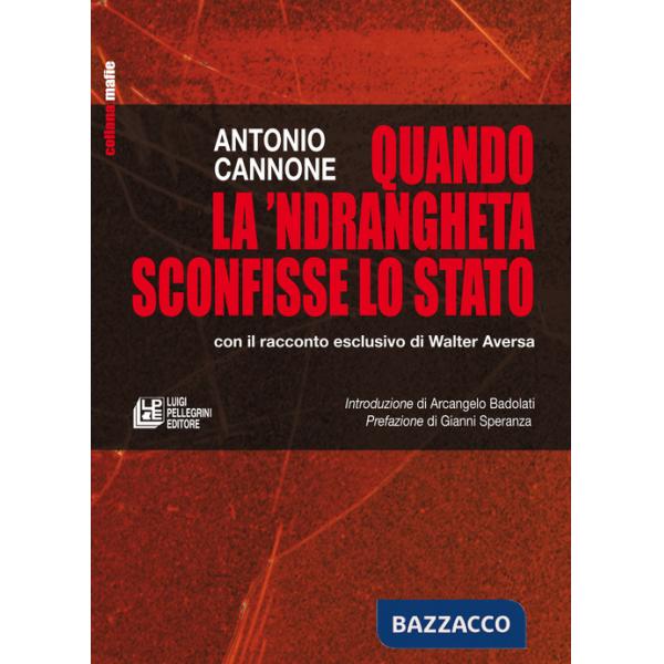 Quando la 'ndrangheta sconfisse lo Stato con il racconto esclusivo di Walter Aversa