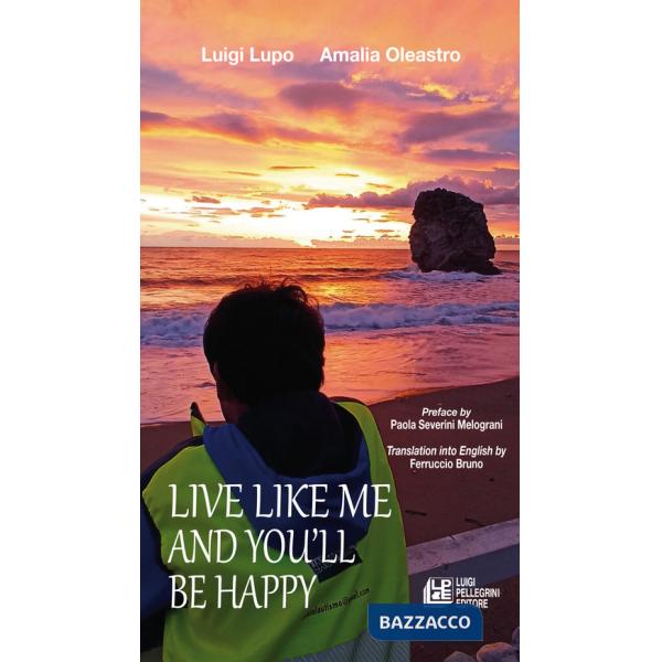 Live like me and you'll be happy