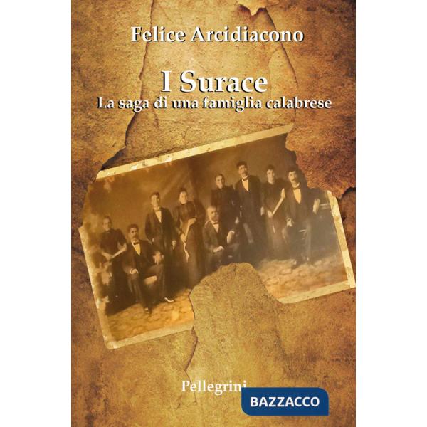 Surace. La saga di una famiglia calabrese (I)