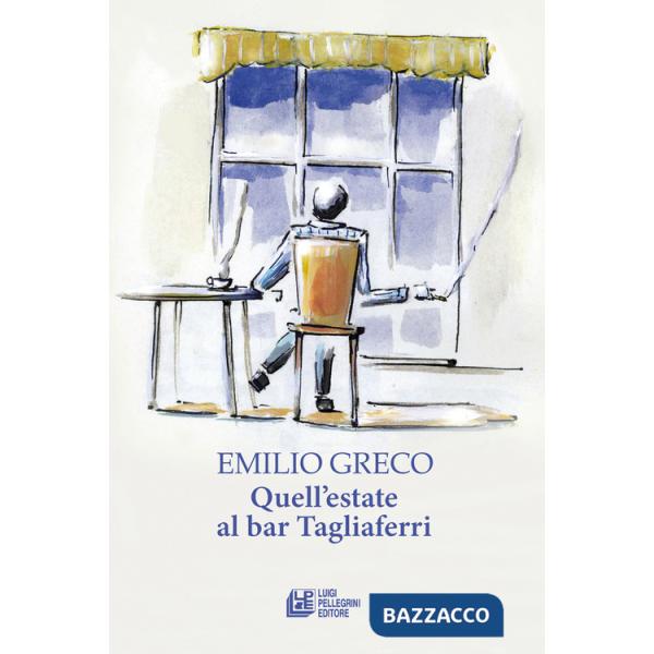 Quell'estate al bar Tagliaferri