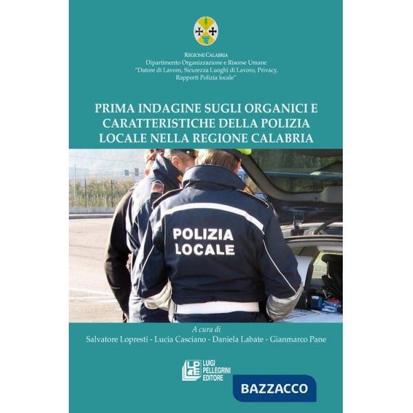 Prima indagine sugli organici e caratteristiche della polizia locale nella Regione Calabria
