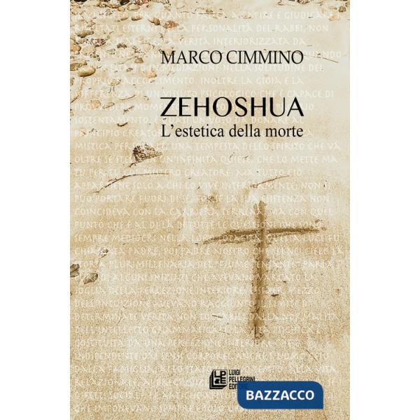 Zehoshua. L'estetica della morte
