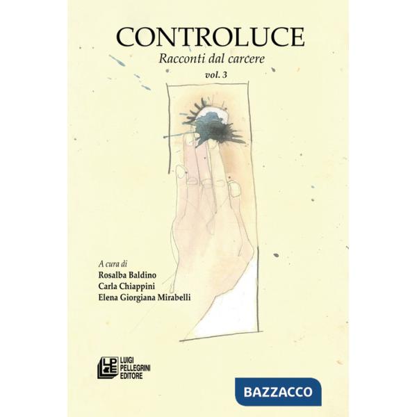 Controluce. Racconti dal carcere. Vol. 3