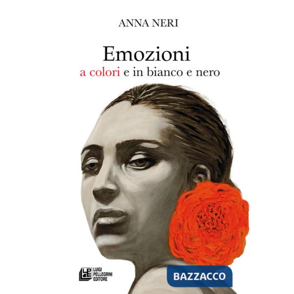 Emozioni a colori e in bianco e nero