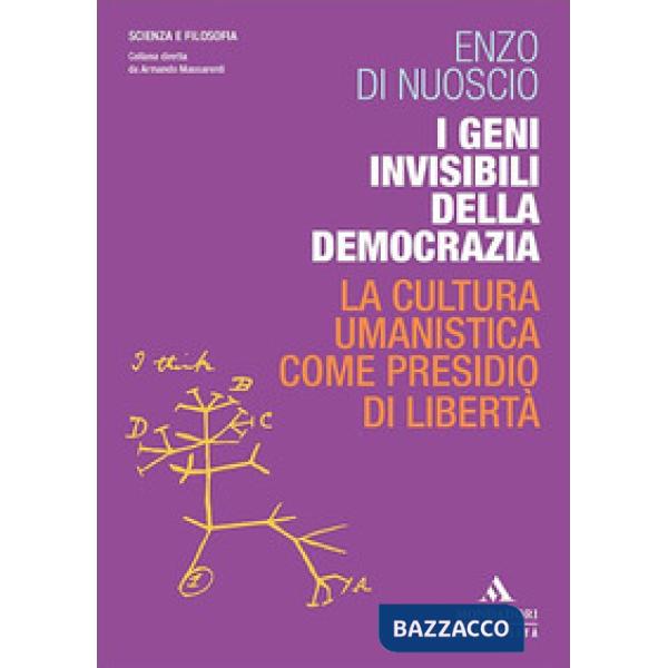 I geni invisibili della democrazia. La cultura umanistica come presidio di libertà