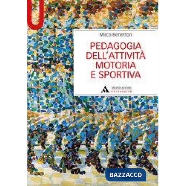 PEDAGOGIA DELL'ATTIVITA' MOTORIA E SPORTIVA