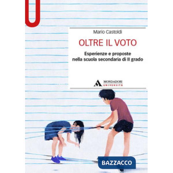Oltre il voto. Esperienze e proposte nella scuola secondaria di II grado