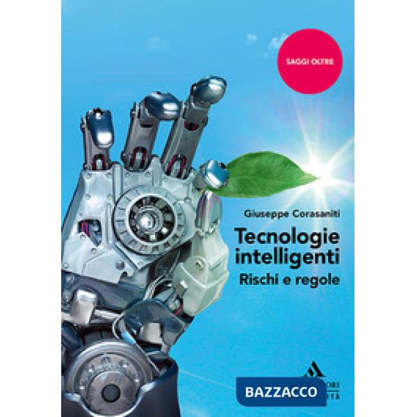 Tecnologie intelligenti. Rischi e regole