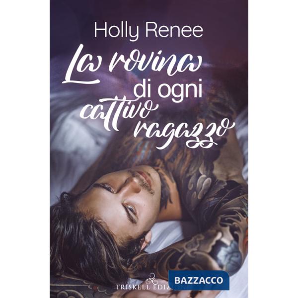 Rovina di ogni cattivo ragazzo (La)