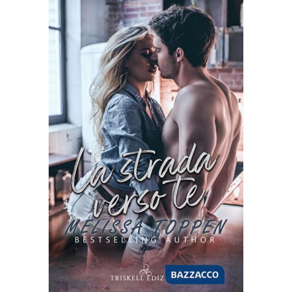 Strada verso te (La)