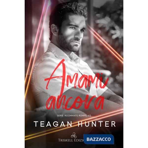 Amami ancora. Roommate romps. Vol. 2