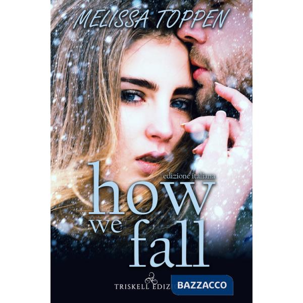 How we fall. Ediz. italiana