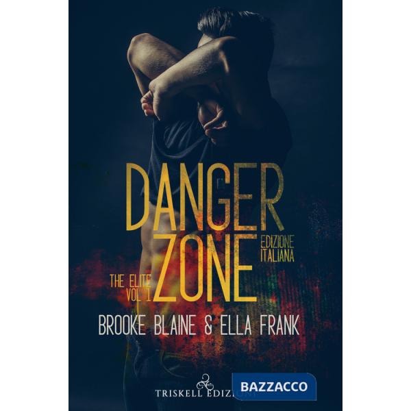 Danger zone. The elite. Ediz. italiana. Vol. 1