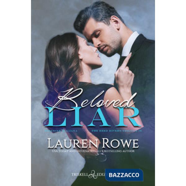 Beloved liar. The Reed Rivers Trilogy. Ediz. italiana. Vol. 3
