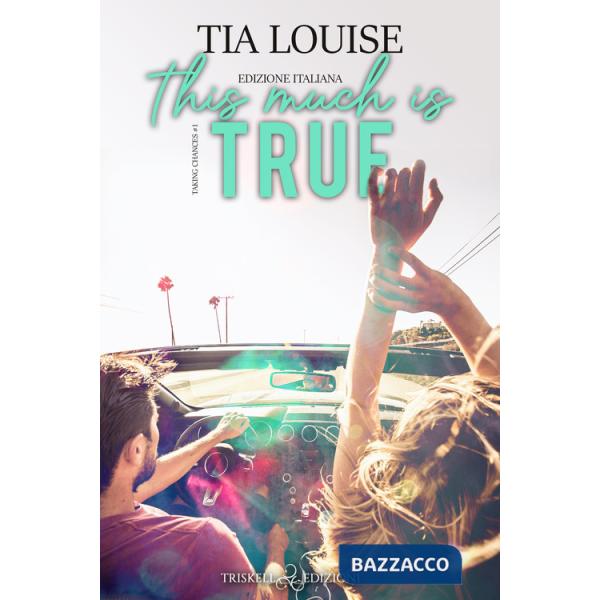 This much is true. Ediz. italiana