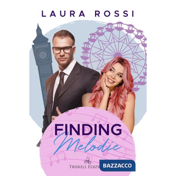 Finding Melodie. Ediz. italiana