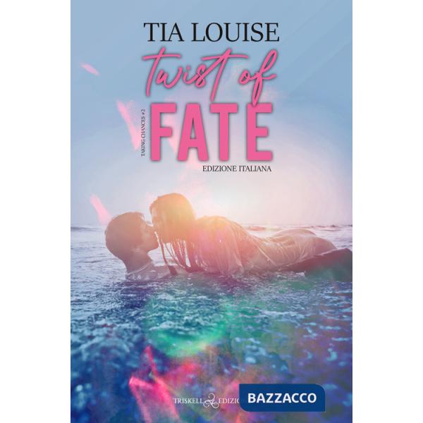 Twist of fate. Ediz. italiana