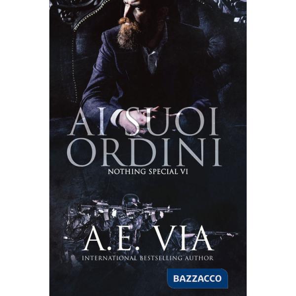 Ai suoi ordini. Serie Nothing special. Vol. 6