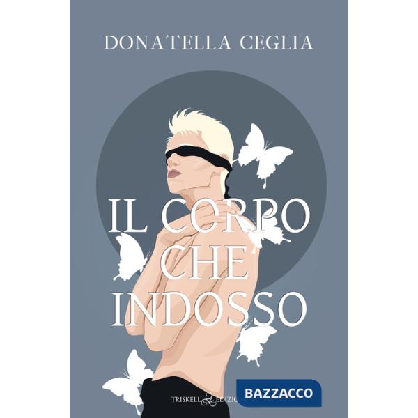 Corpo che indosso (Il)