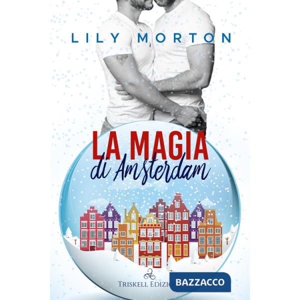 Magia di Amsterdam (La)