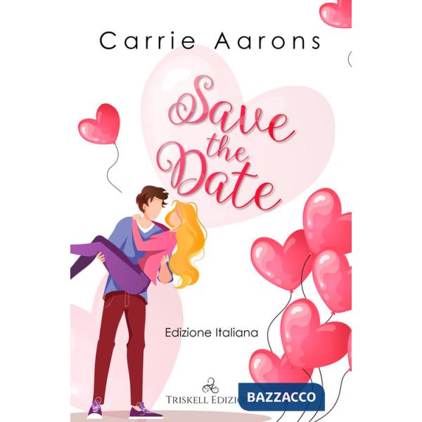 Save the date. Ediz. italiana