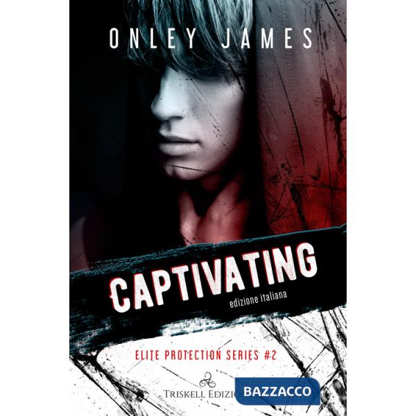 Captivating. Elite protection series. Ediz. italiana. Vol. 2