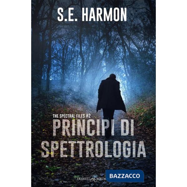 Principi di spettrologia. The spetral files. Vol. 2