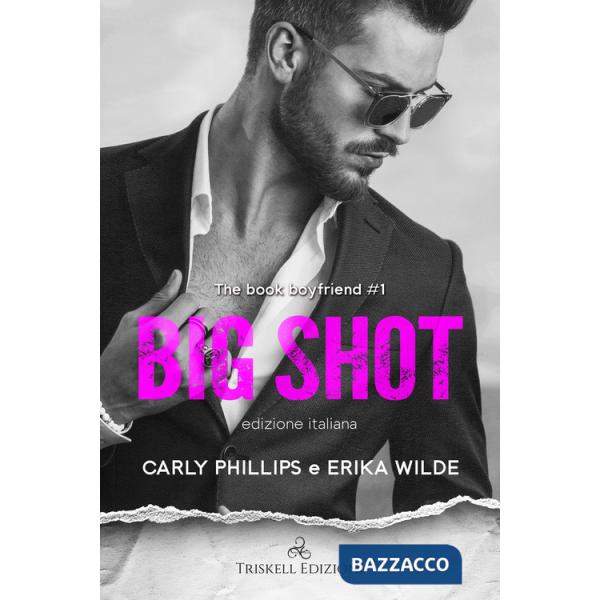 Big shot. The book boyfriend. Ediz. italiana. Vol. 1