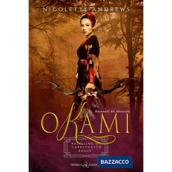 Okami. Retelling di «Cappuccetto rosso»