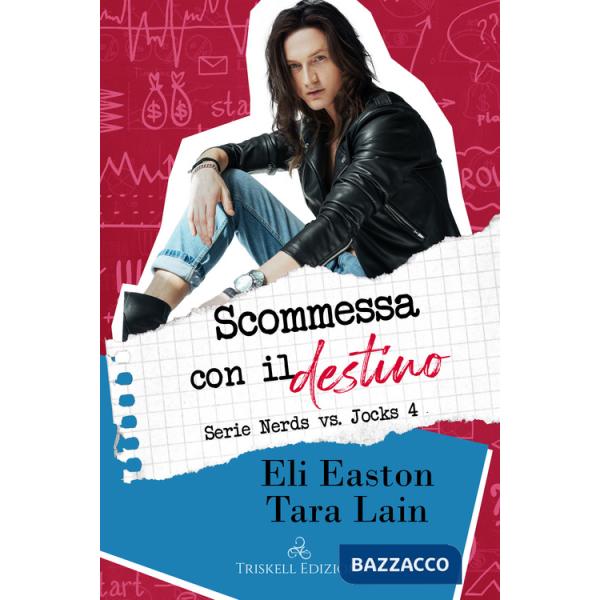 Scommessa con il destino. Nerds vs. jocks. Vol. 4