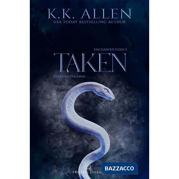 Taken. Enchanted gods. Ediz. italiana. Vol. 3