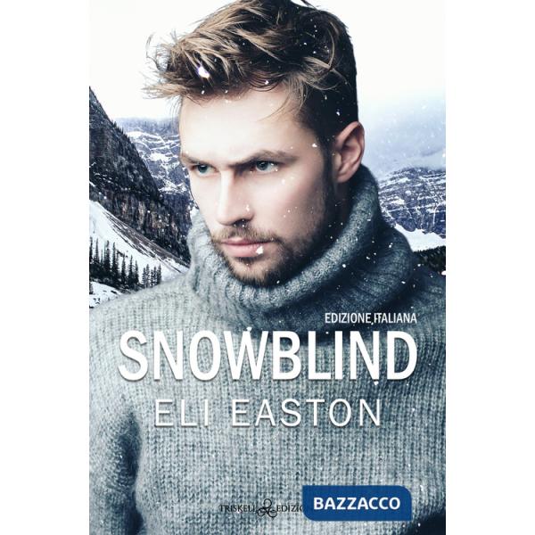 Snowblind. Ediz. italiana
