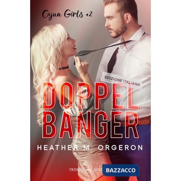 Doppelbanger. Cajun girls. Ediz. italiana. Vol. 2