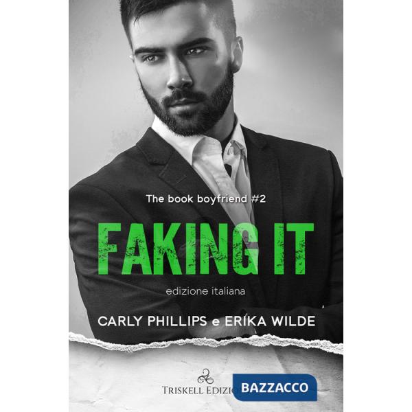Faking it. The book boyfriend. Ediz. italiana. Vol. 2
