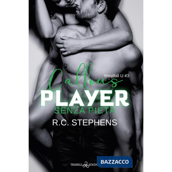Senza pietà. Callous player. Westfall U. Vol. 3